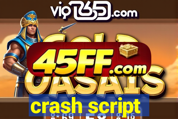 crash script